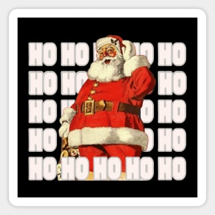 Christmas saying "HO HO HO"  is an original creation of Santa Claus. Magnet